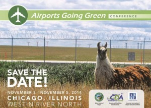 The seventh annual Airports Going Green Conference will be held at Westin River North in downtown Chicago on November 3-5, 2014