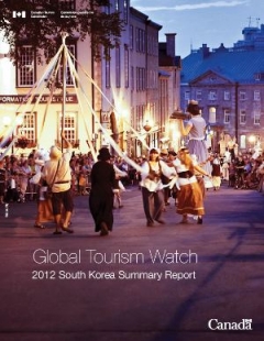 Canadian Tourism Commission (CTC) Global Tourism Watch report finds outbound travel market gained strength in South Korea in 2012
