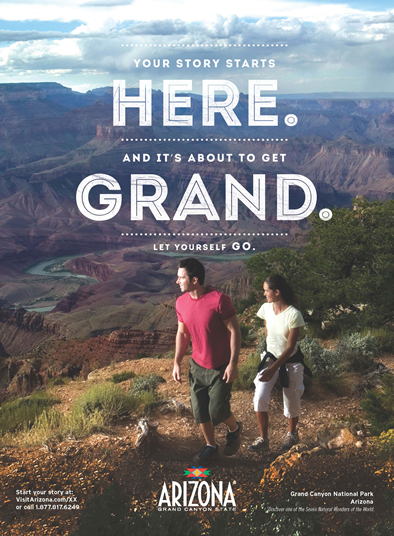 The Arizona Office of Tourism officially rolled out its national travel advertising campaign “Let Yourself Go”