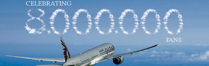 Qatar Airway became the most ‘liked’ global airline on Facebook with eight million fans on its global page