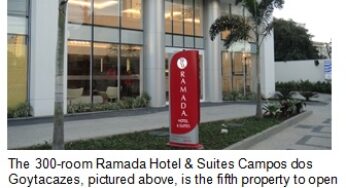 Wyndham Hotel Group announces the opening of the 300-room Ramada Hotel & Suites Campos dos Goytacazes, Brazil