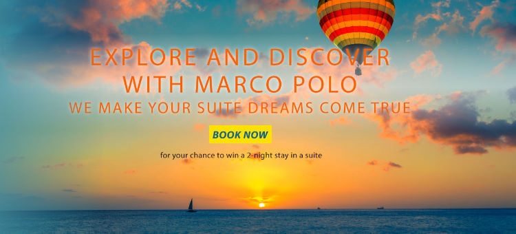 Marco Polo Hotels celebrates 762nd birthday of its namesake with 30% off on all its hotels’ suites and Continental Club Floor rooms