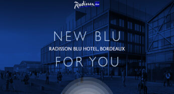 Radisson Blu announces its latest hotel opening in the French city of Bordeaux