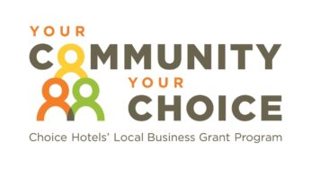 Choice Hotels announces the recipients of the “Your Community. Your Choice. Choice Hotels Local Business Grant Program