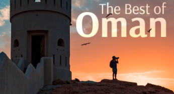 Oman Air Holidays launches two new packages showcasing the best of Oman’s nature, culture, and hospitality